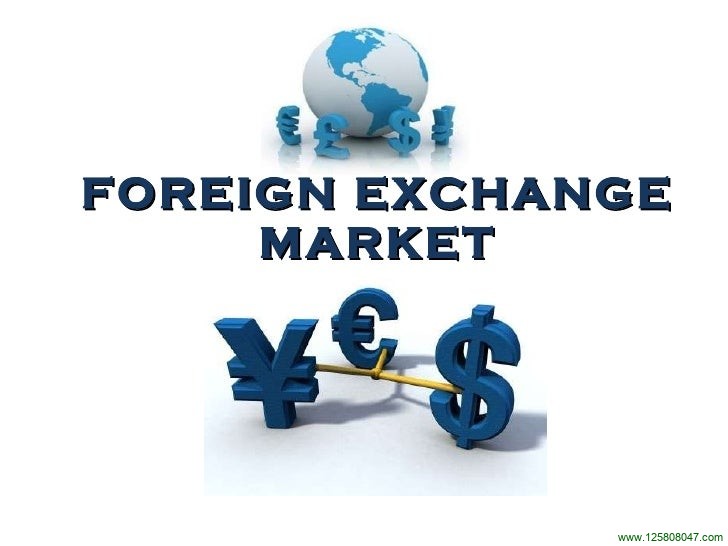 外汇市场 foreign exchange market